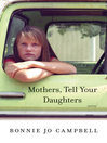 Cover image for Mothers, Tell Your Daughters